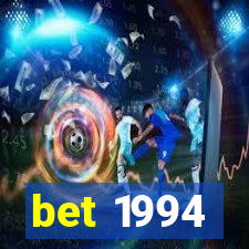 bet 1994